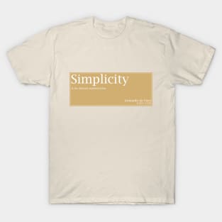Simplicity & sophistication T-Shirt